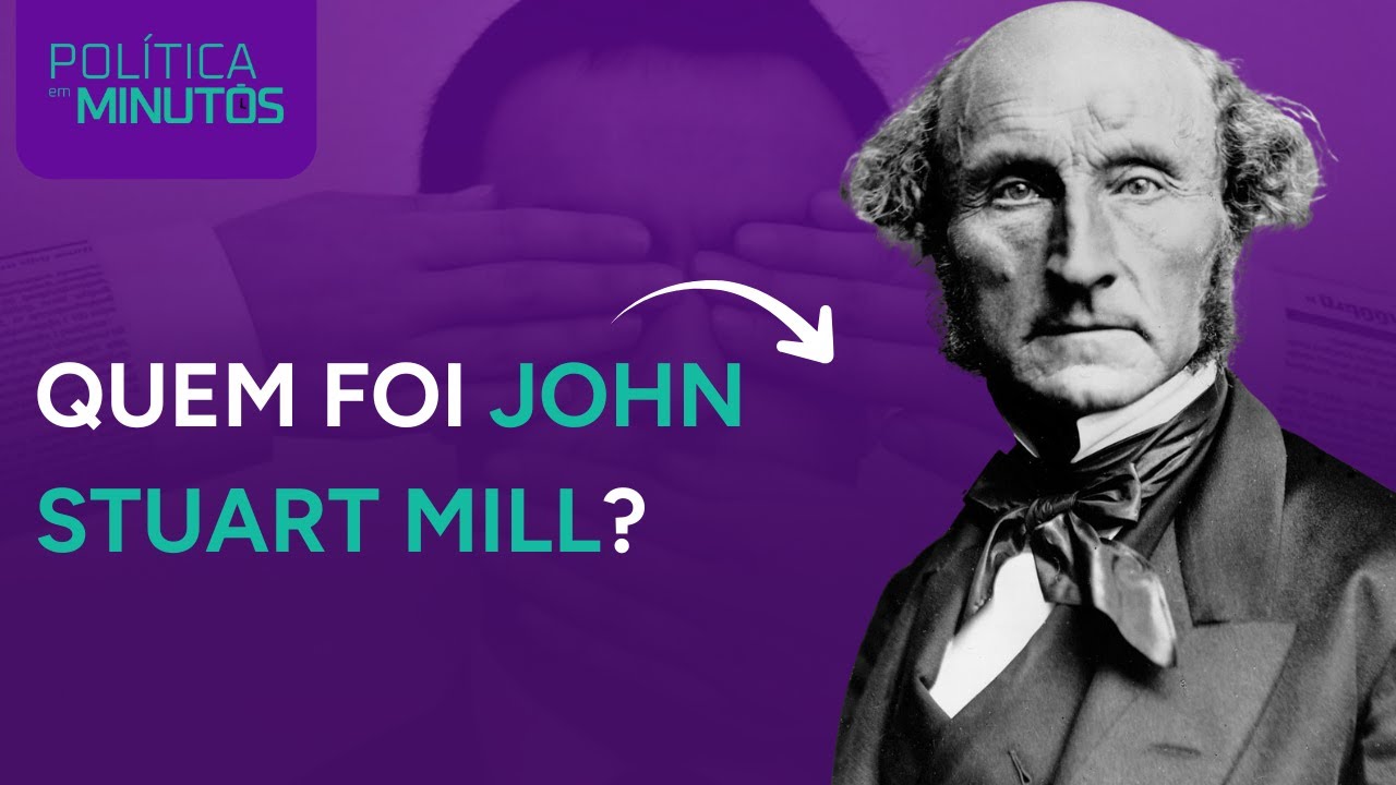 Quem foi John Stuart Mill? | Política em Minutos