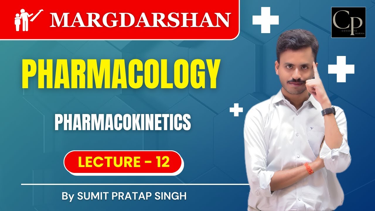 Pharmacokinetics Part-3 | One Shot 🔥 Full Chapter for B.Pharm & D.Pharm | Exam-Oriented Lecture 12