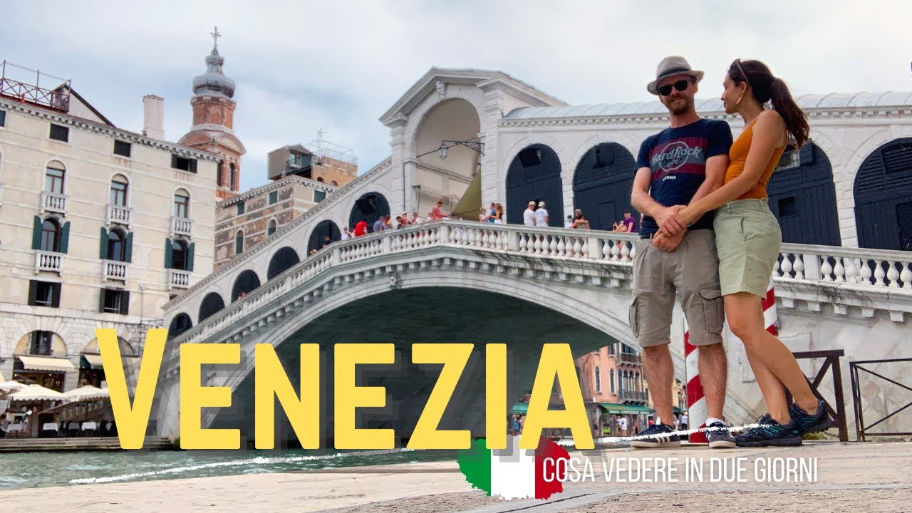 Venezia cosa fare in 2 giorni?