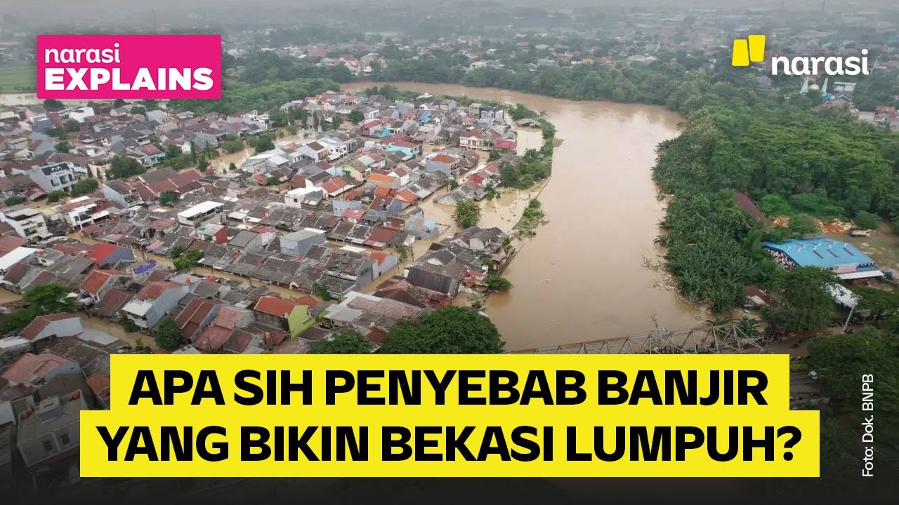 Apa Penyebab Banjir Besar yang Bikin Bekasi Lumpuh? | Narasi Explains