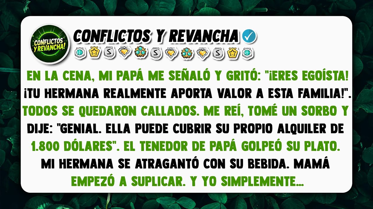 En la cena, mi papá me señaló y gritó: 