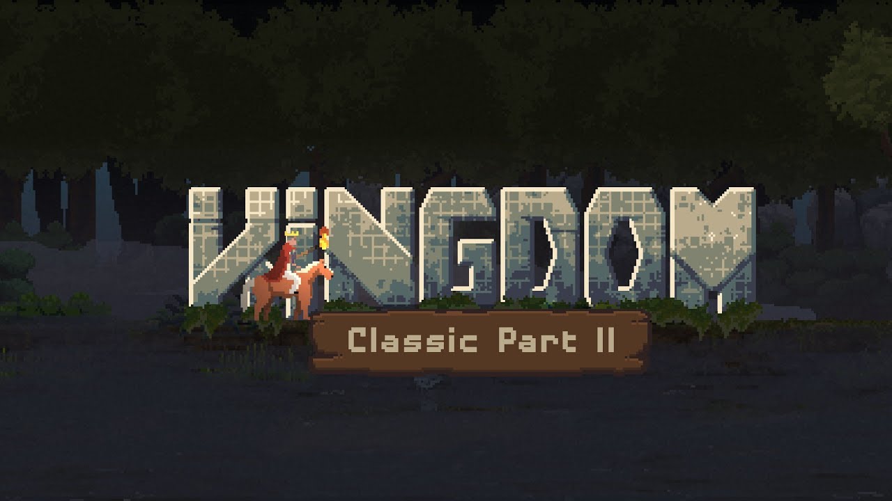 Kingdom: Classic - Full Gameplay Walkthrough (No Commentary) Part 2