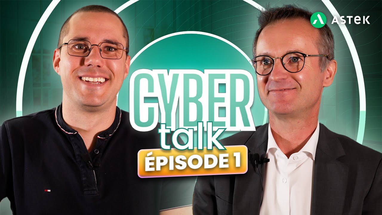 [CYBER TALK] ÉPISODE 1 : POURQUOI LA CYBERSECURITE EST DEVENUE UN ENJEU UNIVERSEL