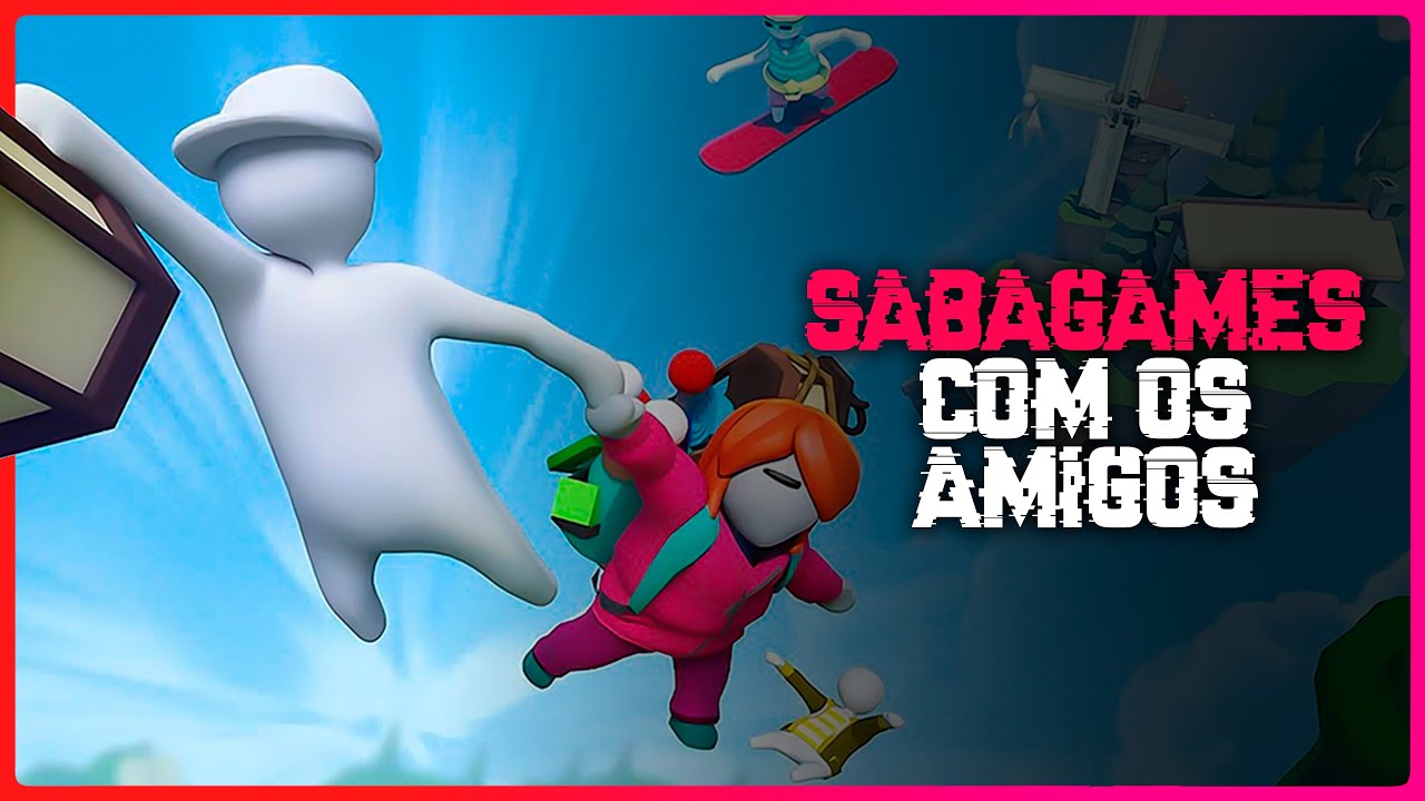 HUMAN FALL FLAT — Gameplay Caótica com os Amigos | Sabagames #23