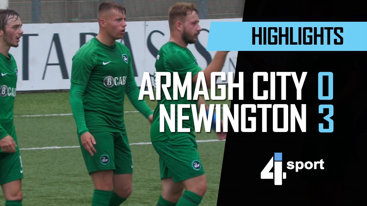 Armagh City 0 - 3 Newington - 22 Jul 23