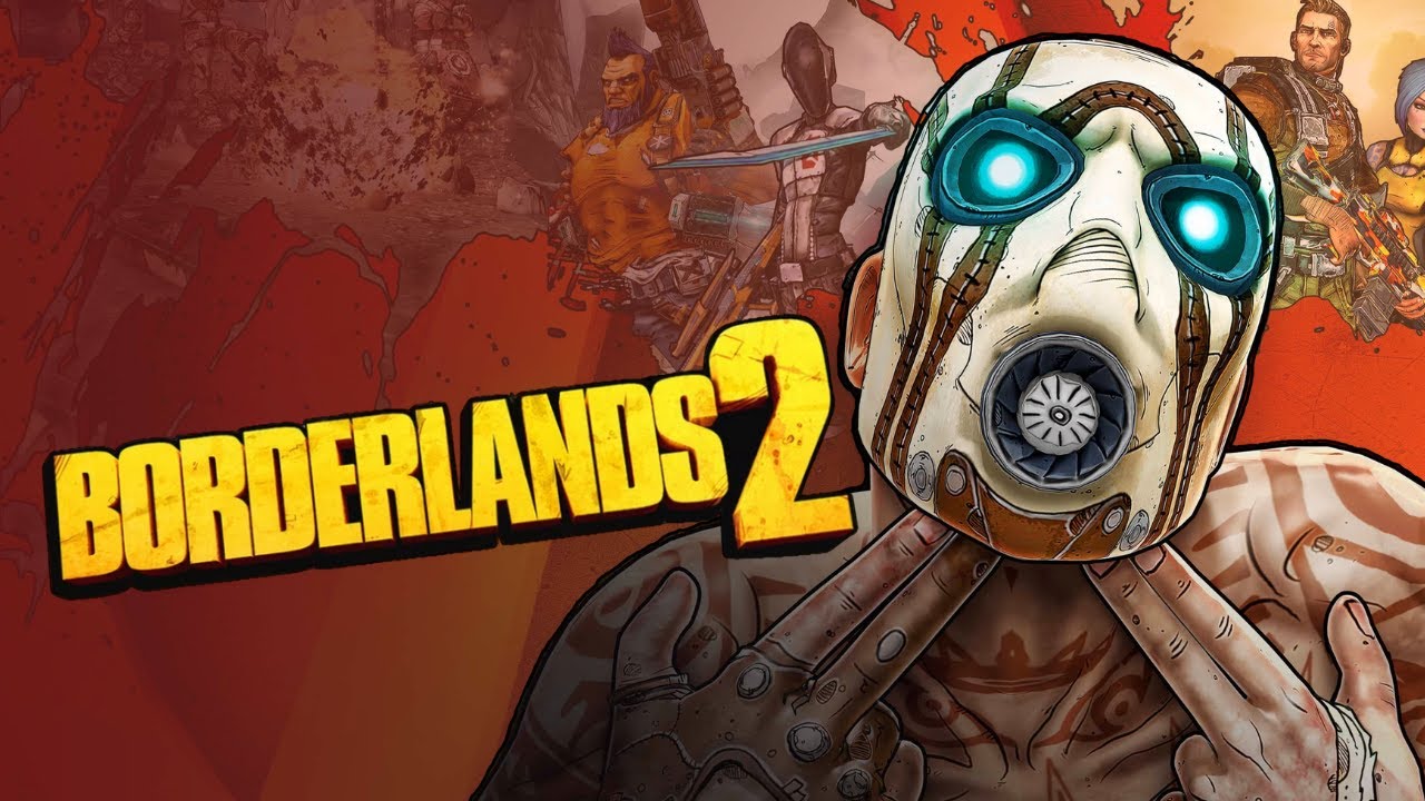 borderlands 2 - Gearbox Software