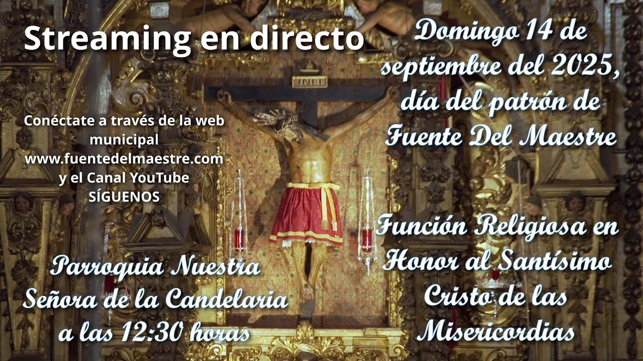 Directo de la Función Religiosa en Honor al Santísimo Cristo de las Misericordias. 12:30h. 14/09/25