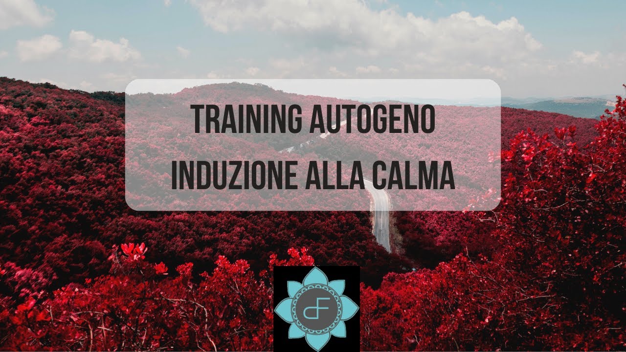 Training Autogeno: Esercizio di Induzione alla Calma