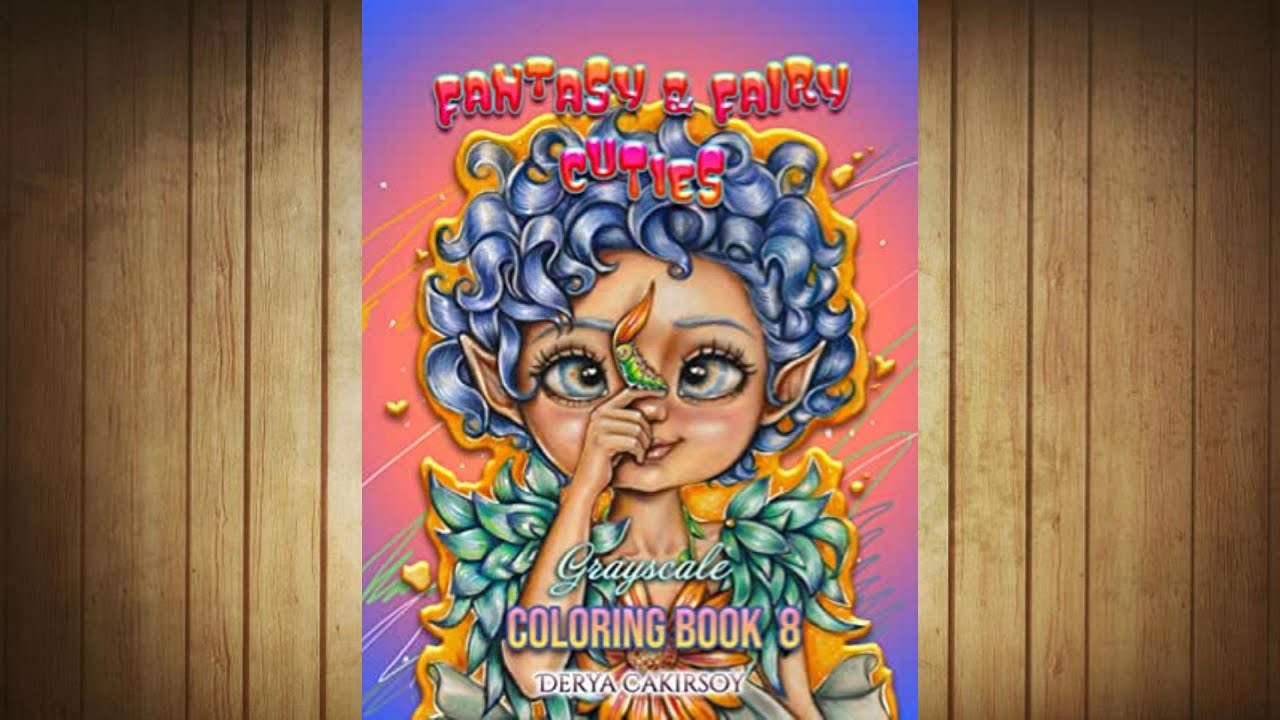 Présentation ( Flip through ) : FANTASY & FAIRY CUTIES de Derya Cakirsoy