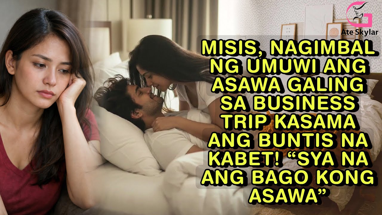 MISIS, NAGIMBAL NG UMUWI ANG ASAWA GALING SA BUSINESS TRIP KASAMA ANG BUNTIS NA KABET! “SYA NA ANG