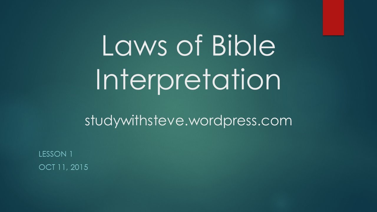 Laws of Bible Interpretation - Lesson 1