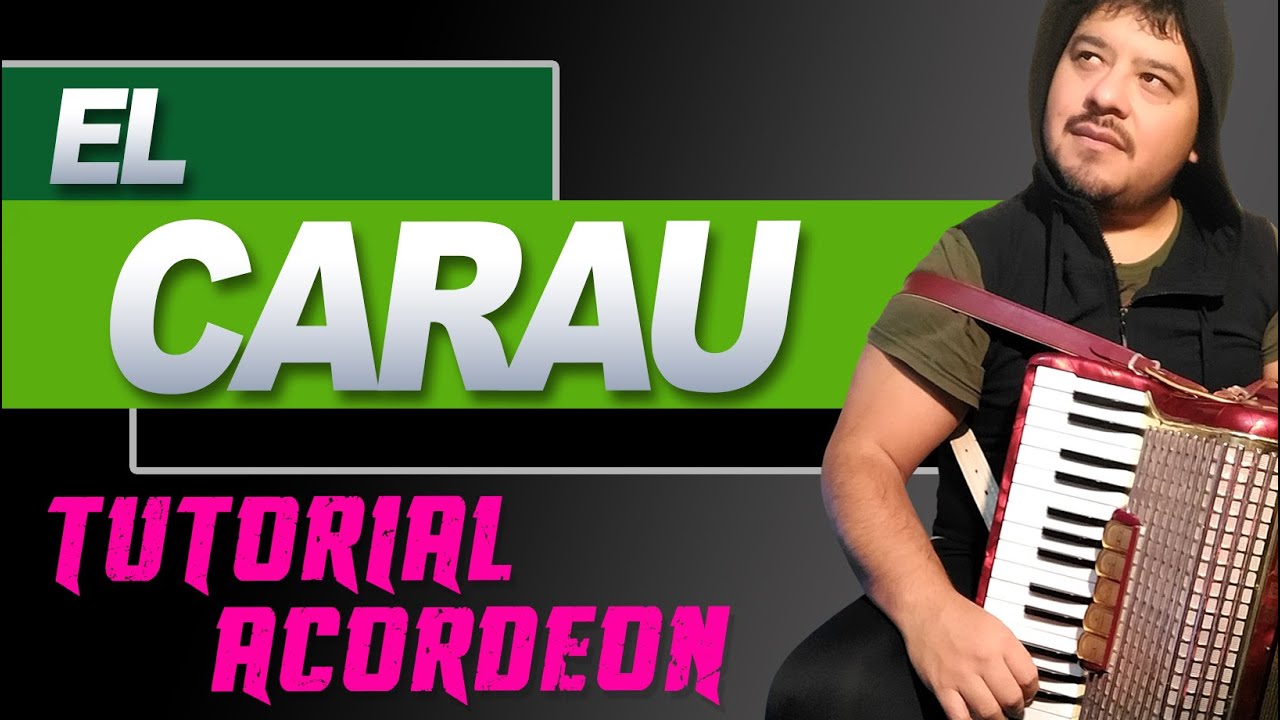 TUTORIAL: EL CARAU (Acordeon a Piano)