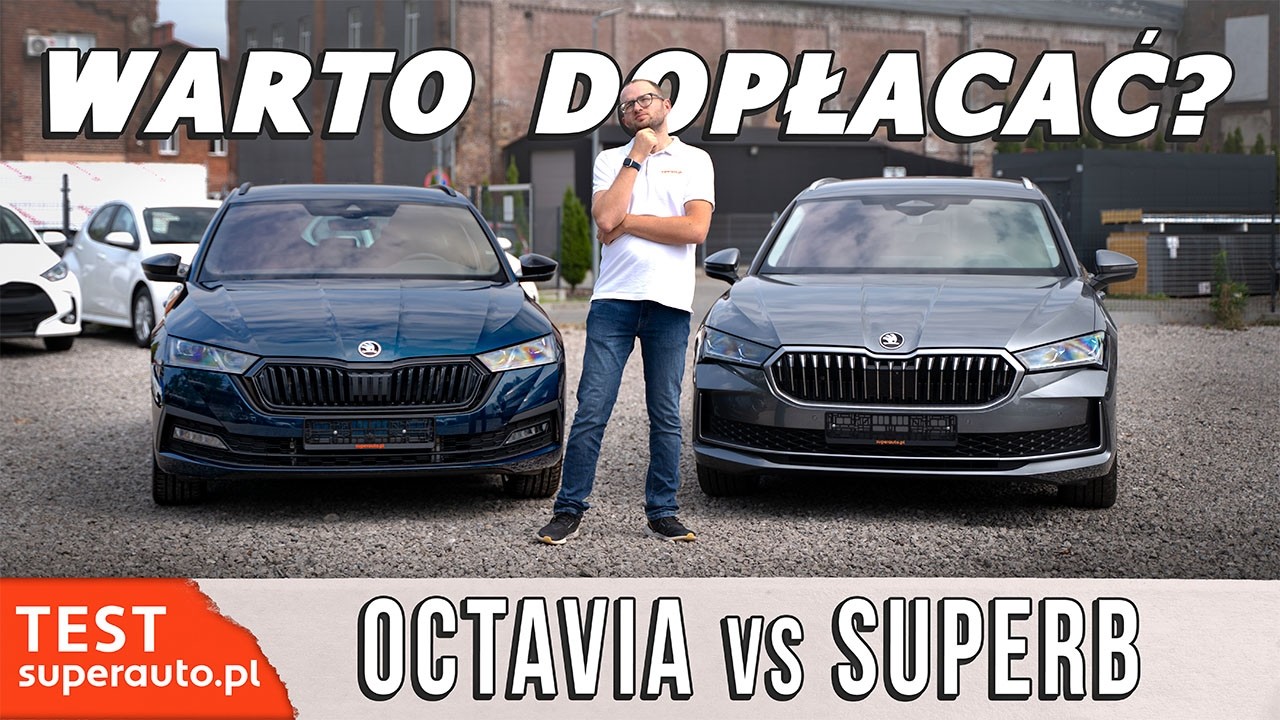 PORÓWNANIE: Skoda Octavia vs Skoda Superb | Superauto.pl
