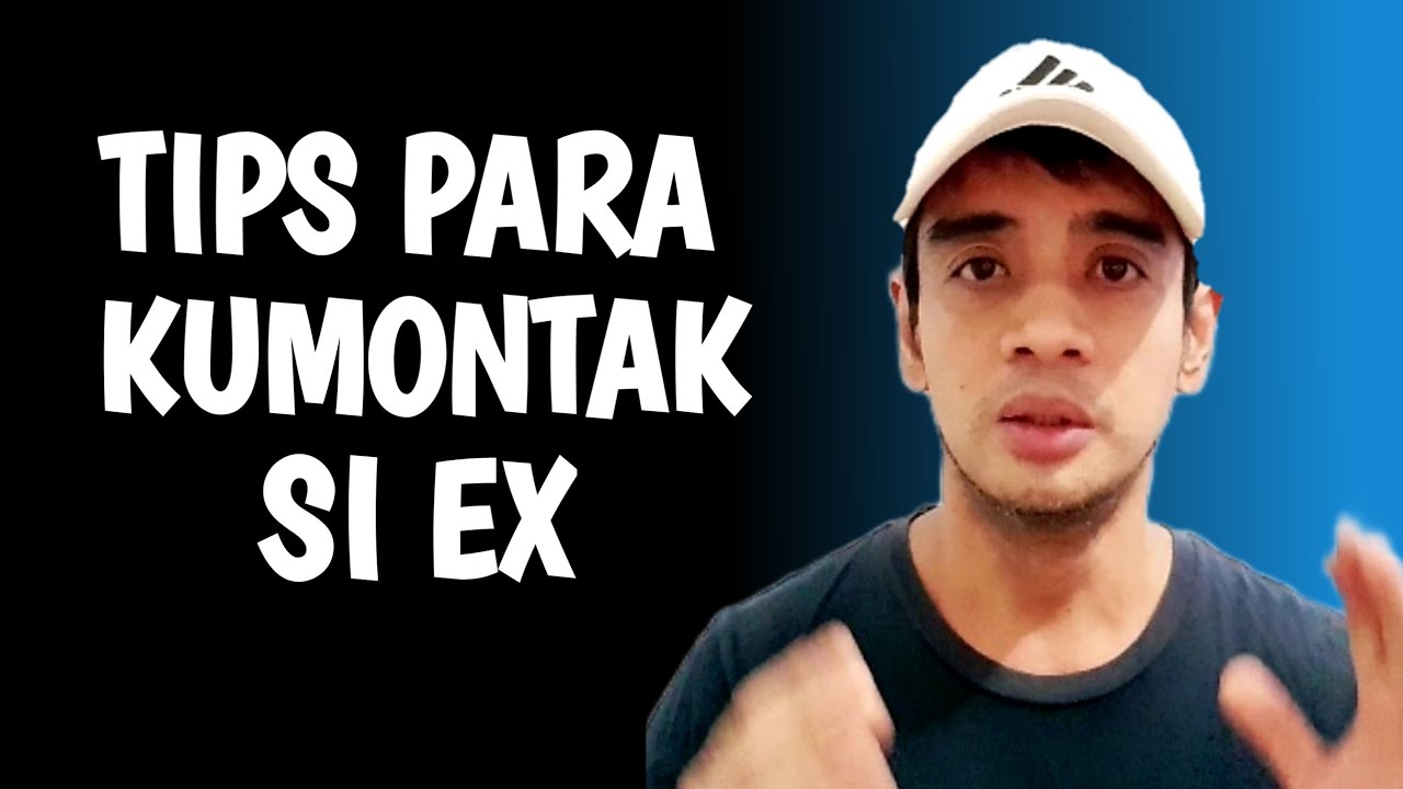 Tips Para Kumontak Ang Ex Mo!