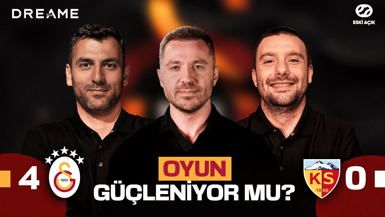 GALATASARAY vs KAYSERİSPOR MAÇ SONU | Eski Açık