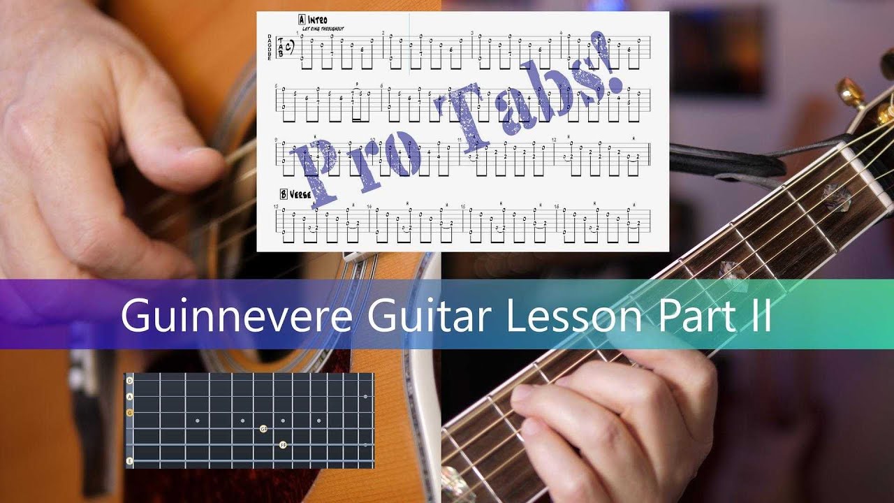 Guinnevere by David Crosby - Guitar Lesson Part II with Pro Tab