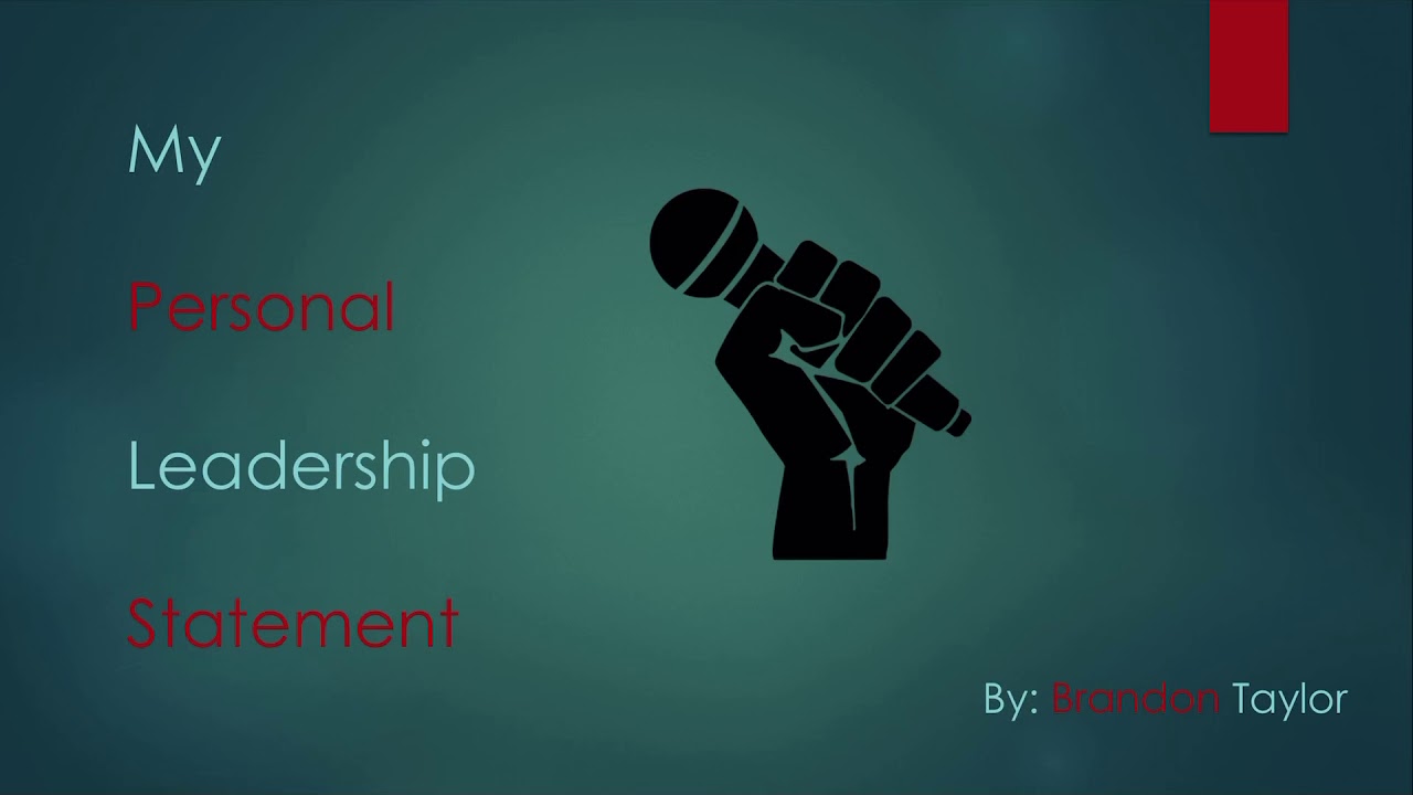 My Personal Leadership Statement