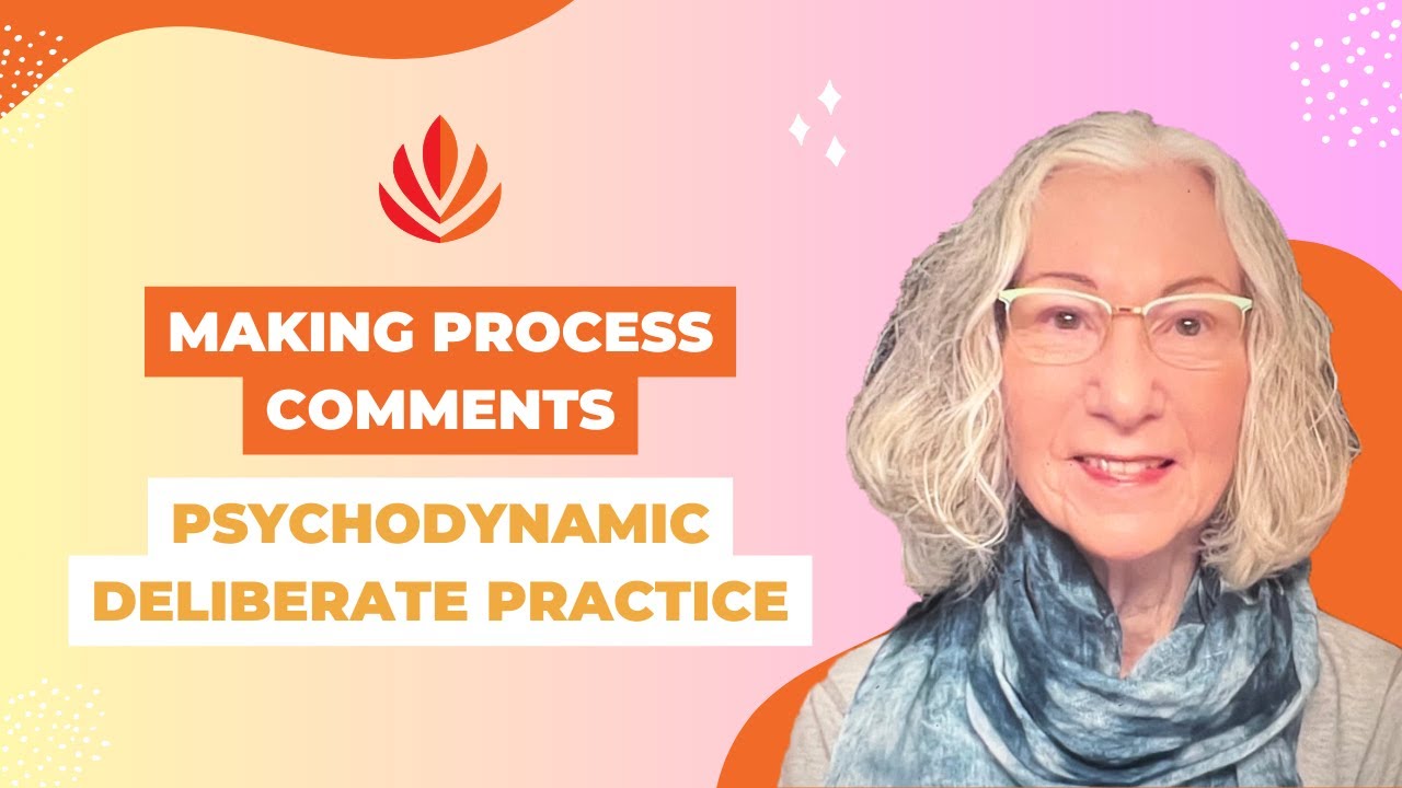 Deliberate Practice for Making Process Comments – Webinar with Dr. Hanna Levenson