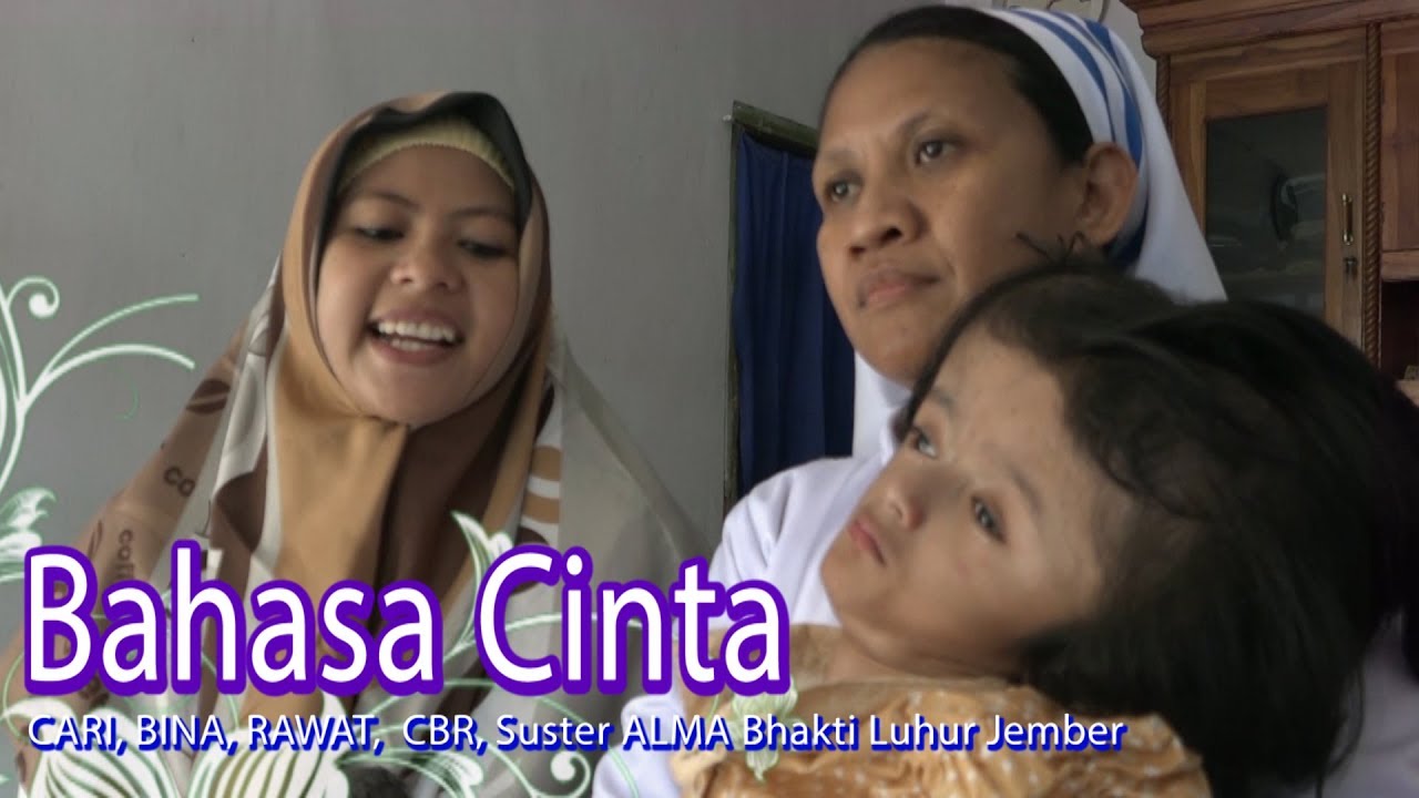 BAHASA CINTA, ...CARI BINA RAWAT,  CBR Suster ALMA Bhakti Luhur Jember #perkasihsby