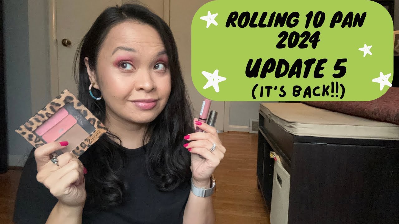 Rolling Project 10-Pan/Update 5/July Update-Break’s over!