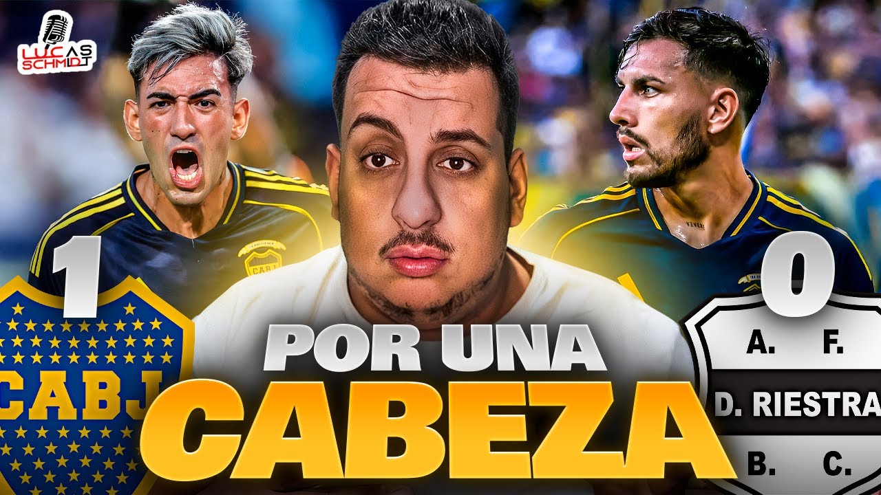 BOCA GANÓ A LO BOCA: POR UNA CABEZA | Boca 1-0 Riestra | Reacción Lucas Schmidt