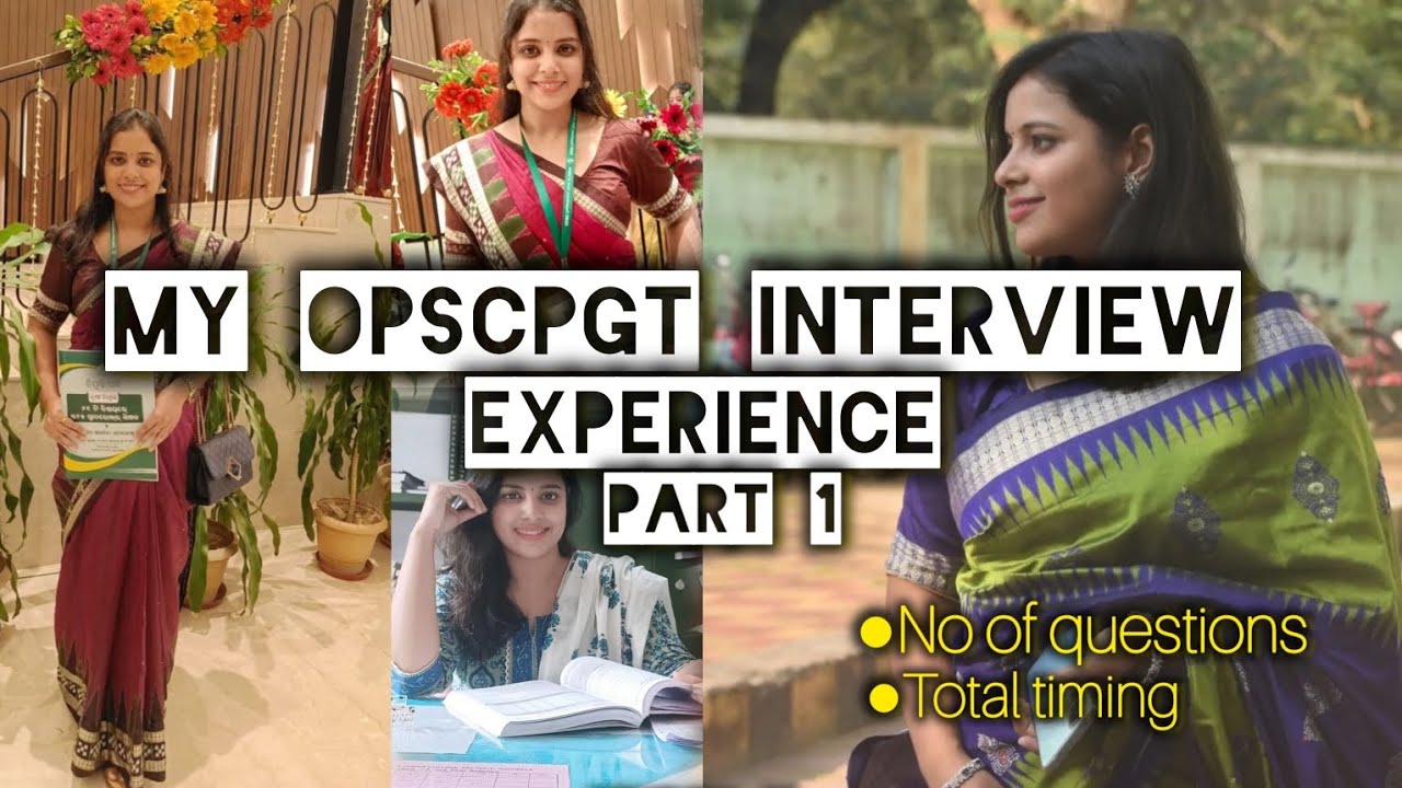 My Detailed OPSC PGT INTERVIEW Experiences||(Miss Rachita Rout,Opsc PGT Zoology,UR catagory,Rank -7)