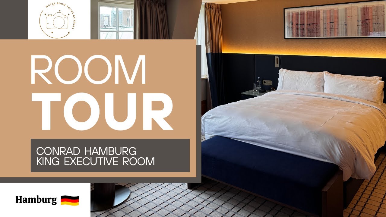 King Executive Room Tour at Conrad Hamburg | Luxury Hilton Experience