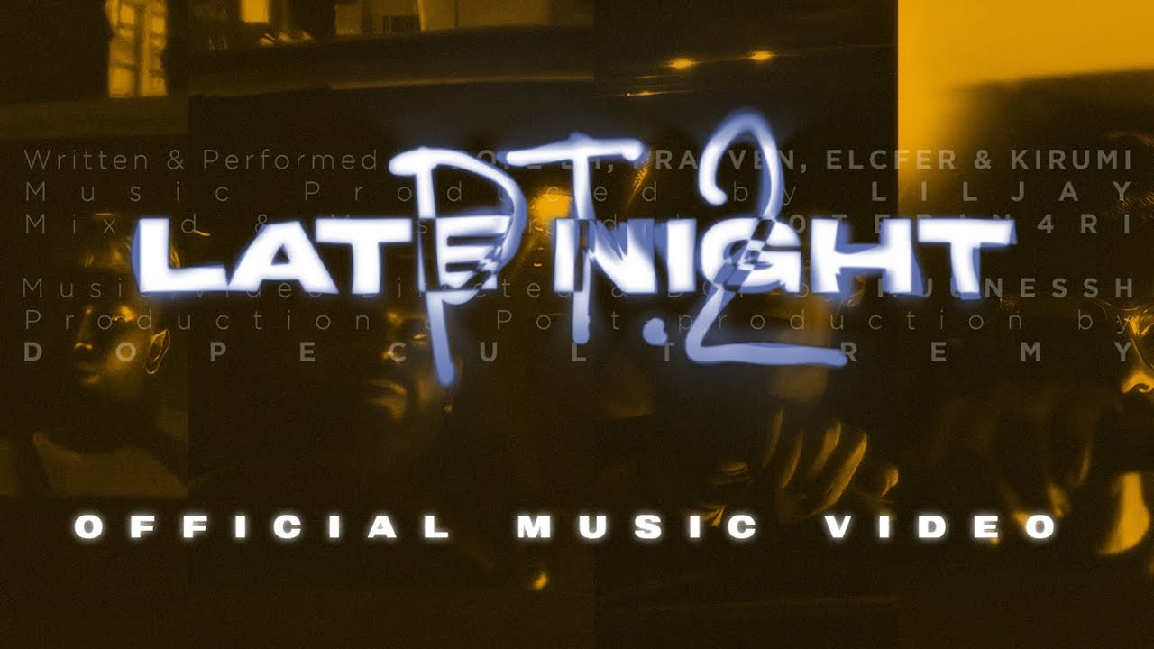 LATE NIGHT PT.2 (Official Music Video) - Culture Collectives MY | #OOSI EP | 2023