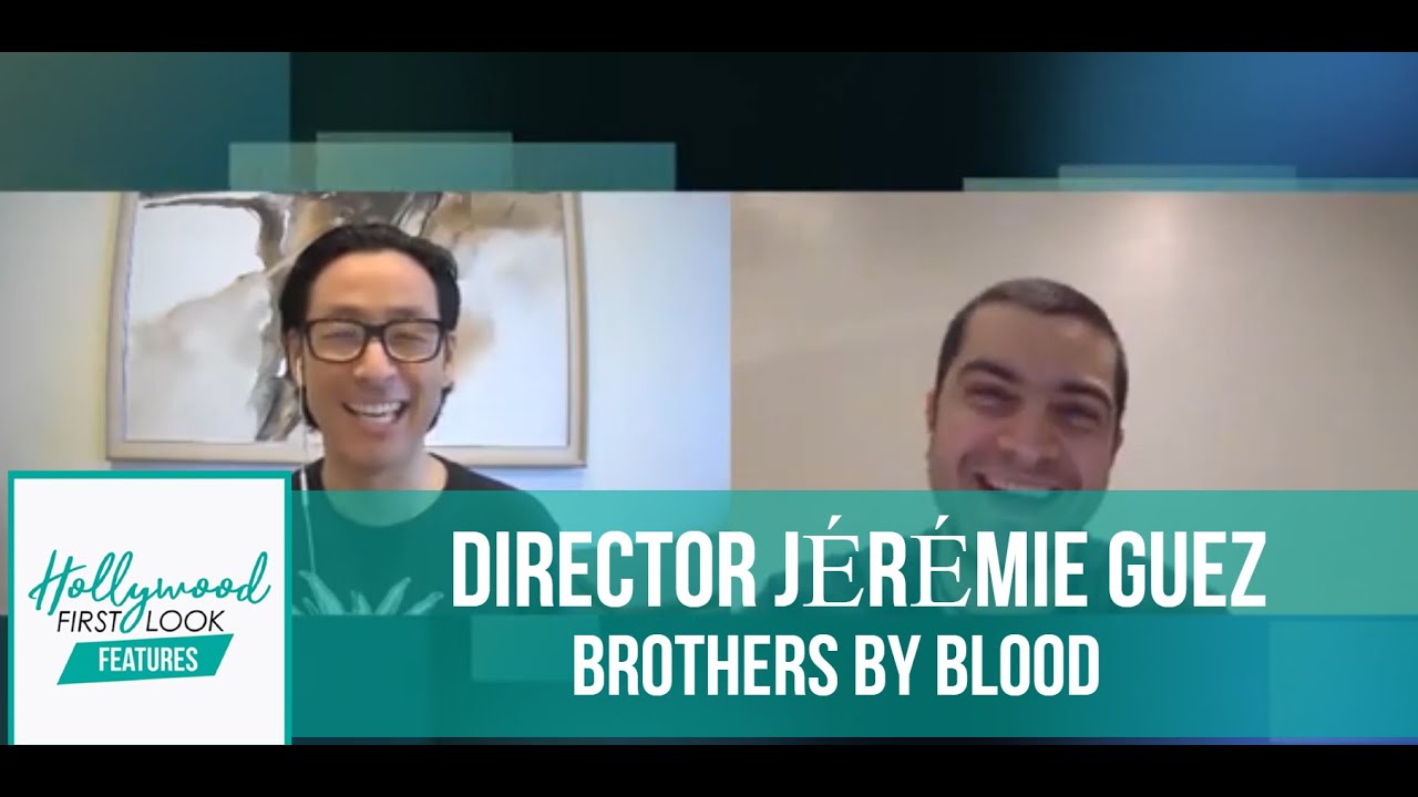BROTHERS BY BLOOD (2021) | Director J&Eacute;R&Eacute;MIE GUEZ chats with RICK HONG