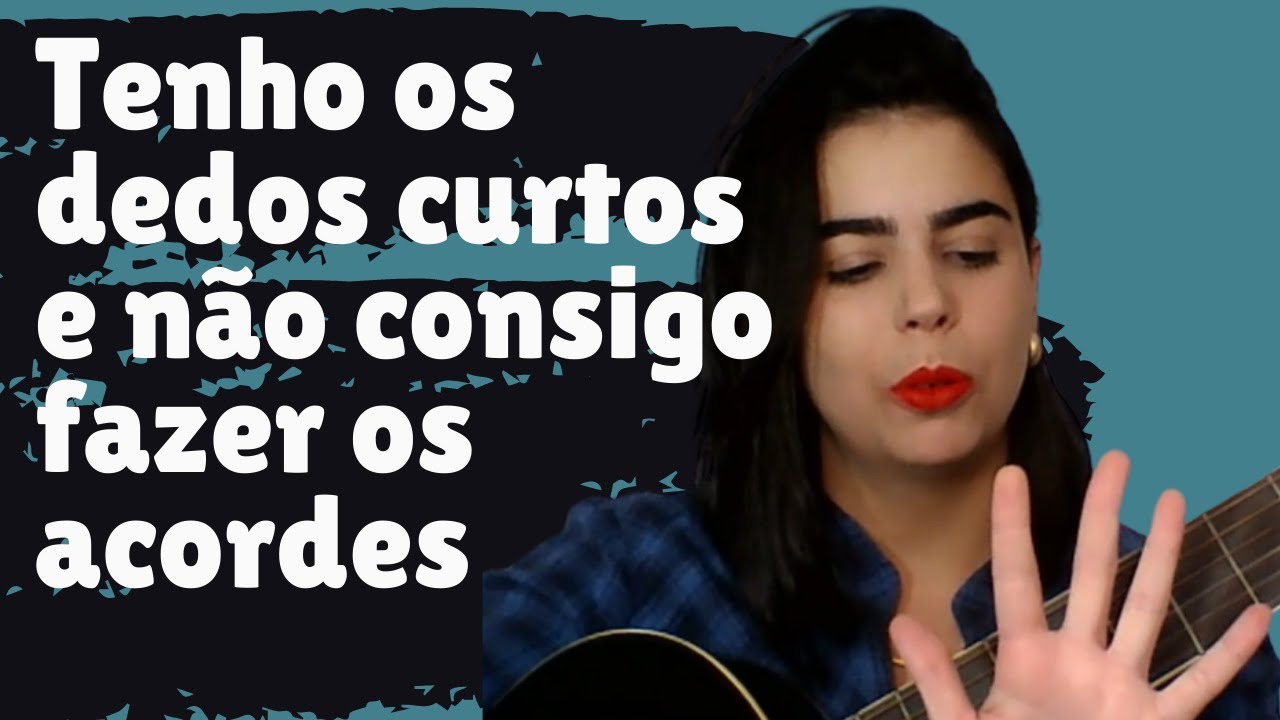 Tenho os dedos curtos e não consigo fazer os acordes. Acabe de uma vez com esse problema!