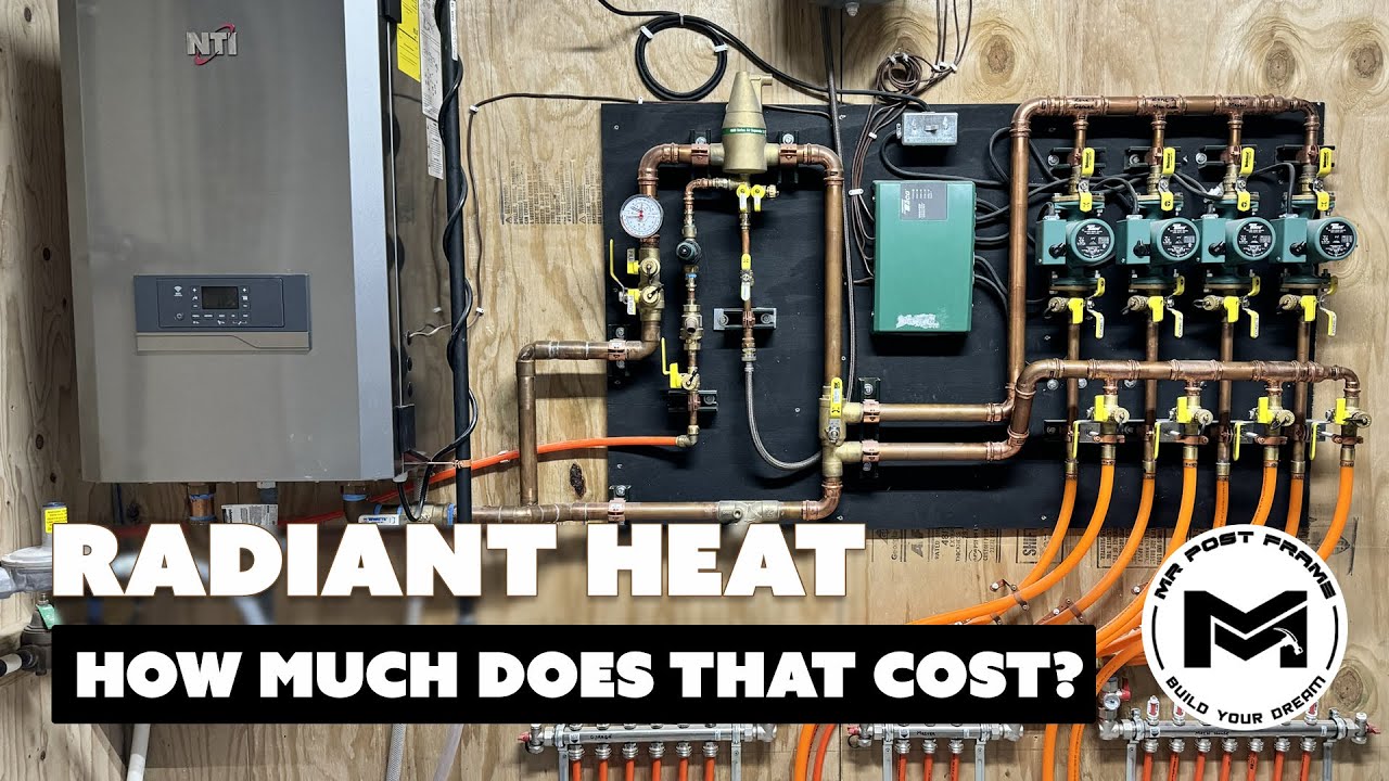 Radiant Heat Cost + Overview Part 5/5 | MAD County Build