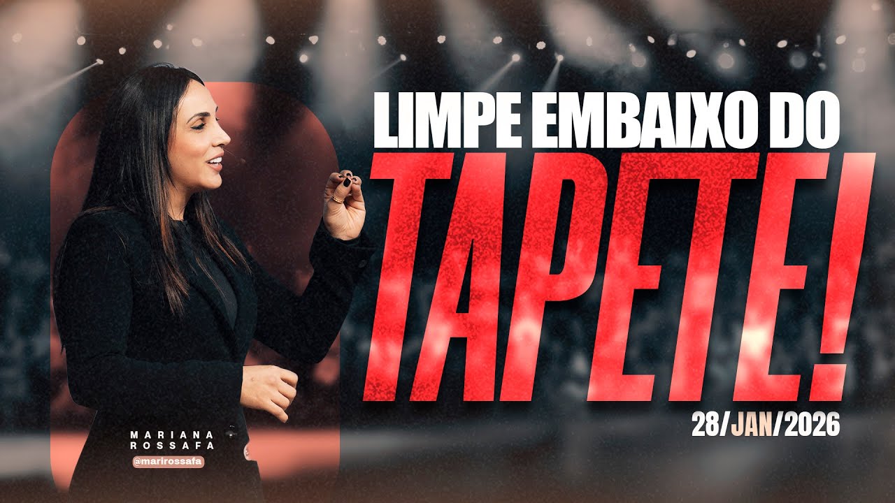 Limpe embaixo do tapete! | 🇺🇸 Mulher sábia 🇧🇷 | Mariana Rossafa