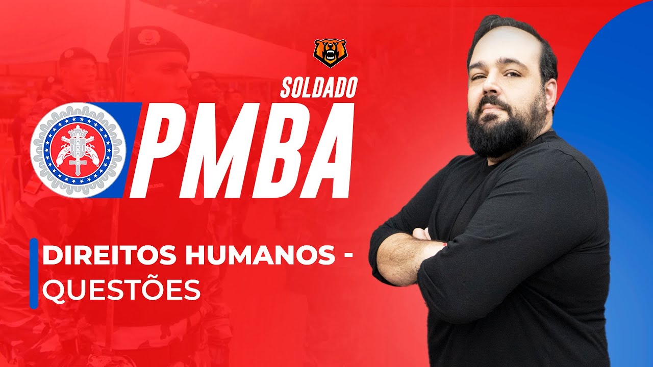 Concurso PM BA Soldado - Direitos Humanos - Questões