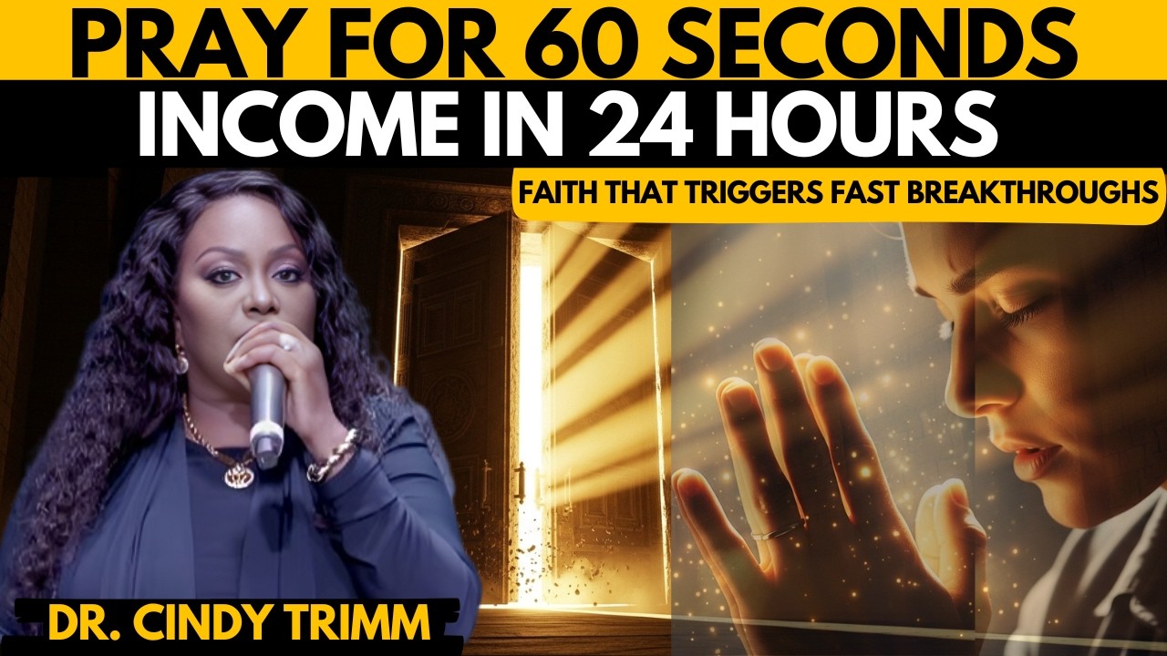 The 60-Second Prayer Secret That Unlocks Income in 24 Hours | Dr. Cindy Trimm