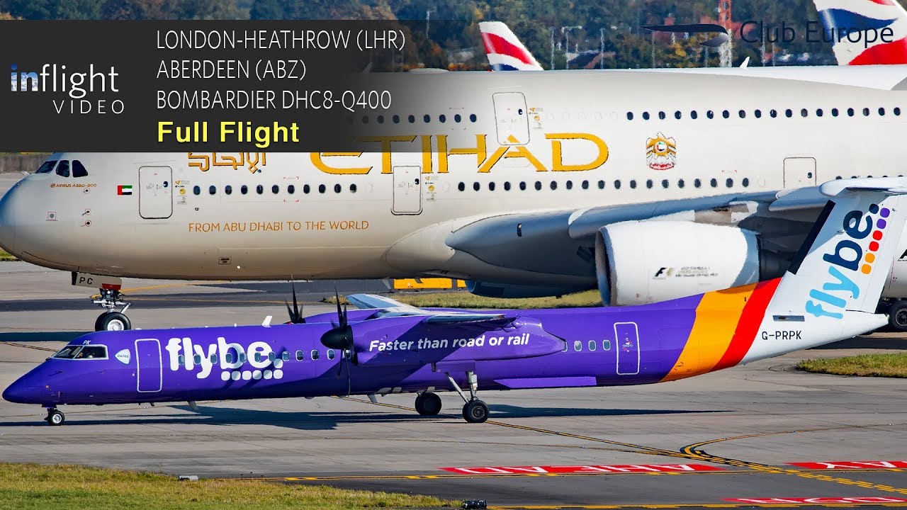 Flybe весь полет | Лондон-Хитроу в Абердин | Bombardier DHC8-Q400 (с УВД)