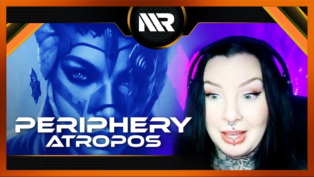 PERIPHERY - ATROPOS (REACTION)