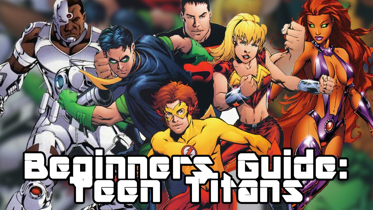 Beginners Guide: Teen Titans