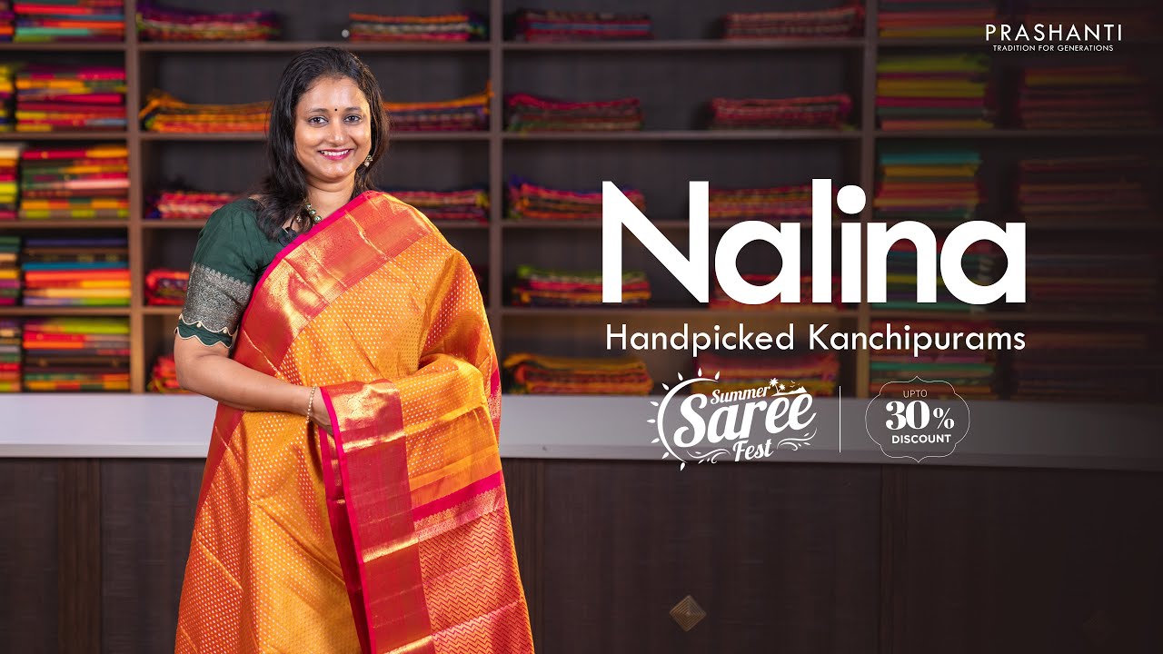 Nalina - Handpicked Kanchipurams | Summer Saree Fest - Up to 30% OFF | Prashanti | 21 May 25