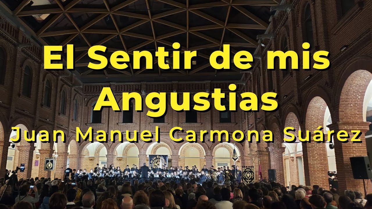 Estreno El Sentir de mis Angustias | AM Angustias y Soledad | Juan Manuel Carmona Suárez