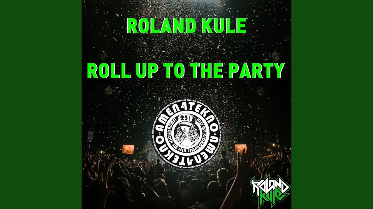 Roll Up To The Party