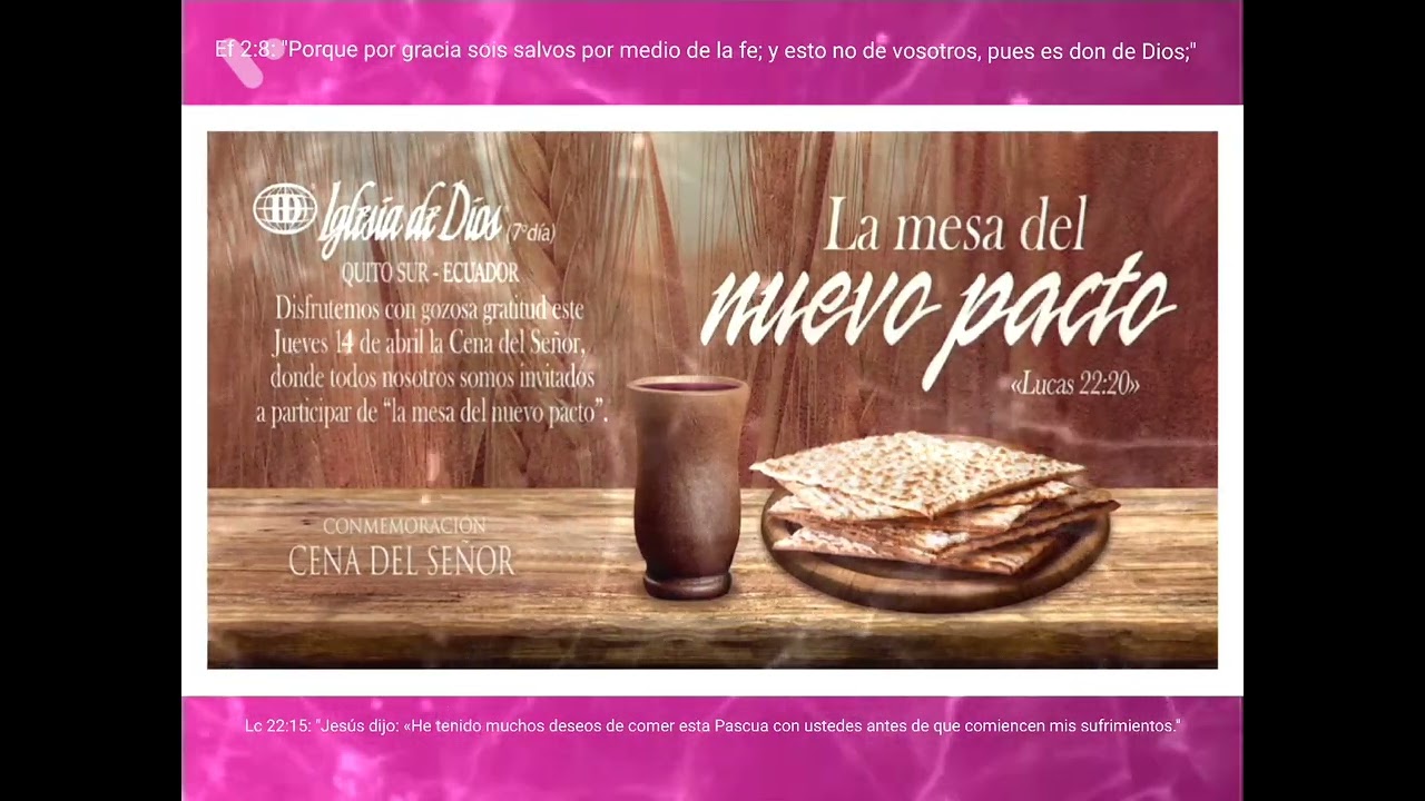 LA CENA DEL SEÑOR              HIMNO DE ALABANZA.         IGLESIA DE DIOS 7° DÍA