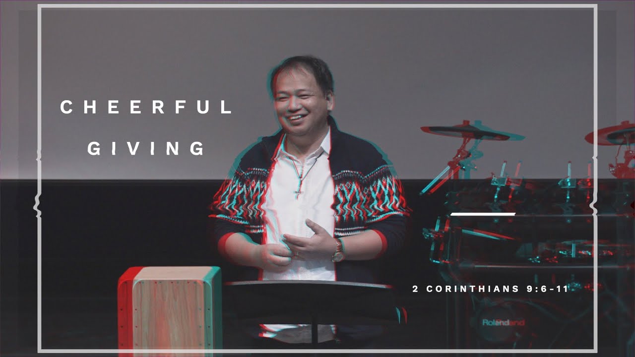 Cheerful Giving | 2 Corinthians 9:6-11