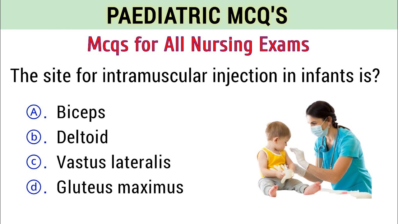 Paediatric Mcq | Child Health Nursing Mcq | Nursing Mcq
