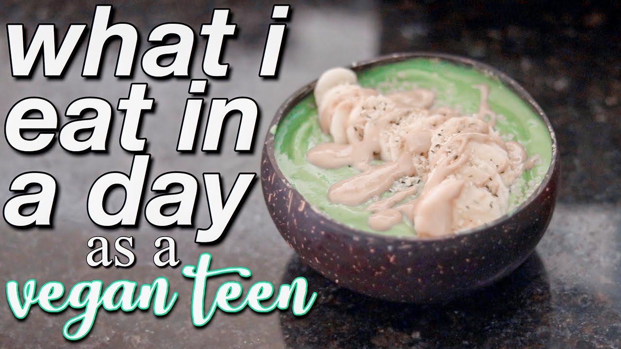 what i eat in a day (vegan teen) :)