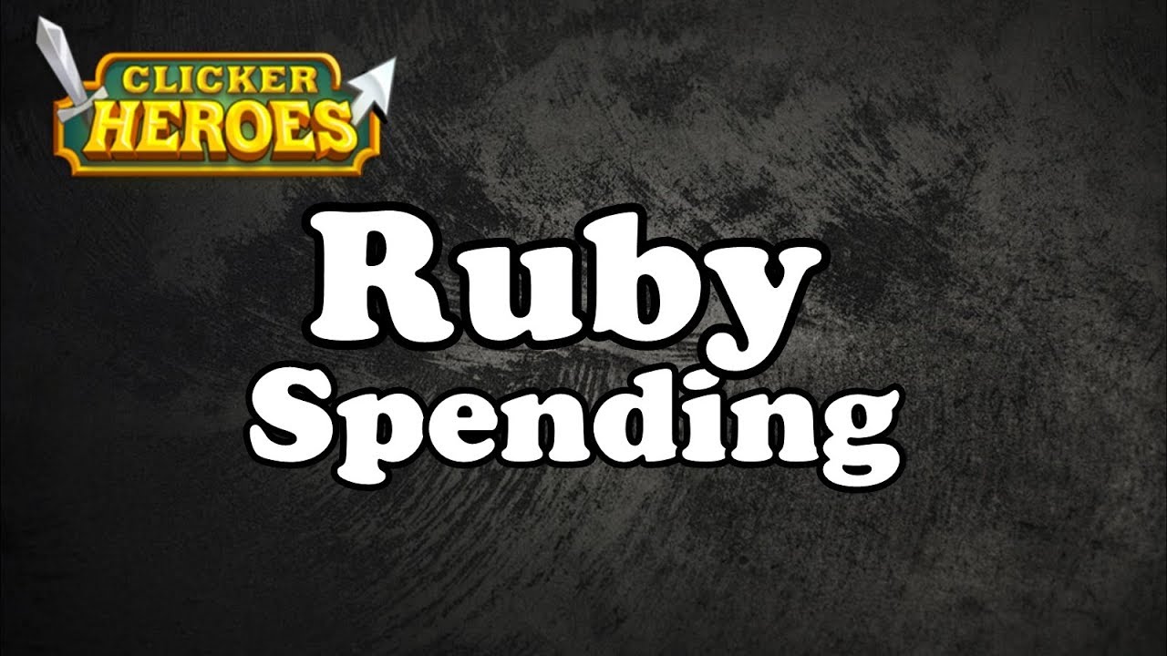 Clicker Heroes Guide: Ruby Spending