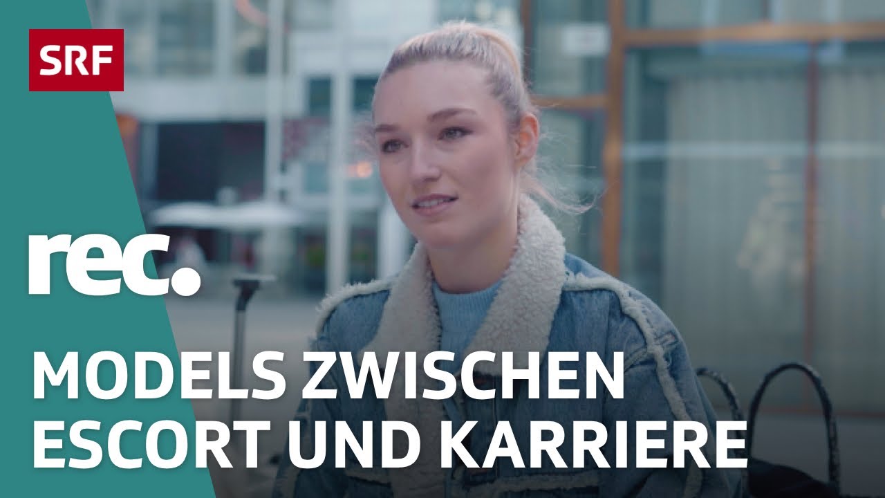 Image Models – Zwischen Escort-Service und Model Castings | Reportage | rec. | SRF