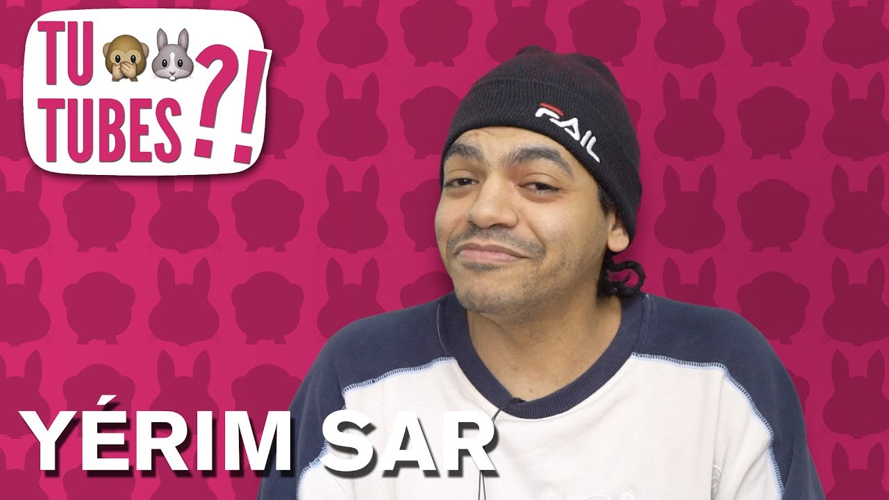 TU TUBES ?! #24 - Y&eacute;rim Sar 🙊🐰