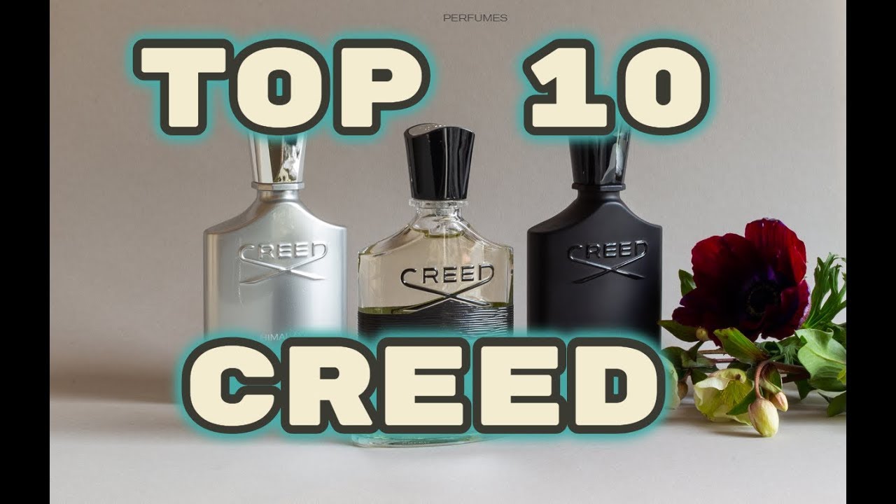 TOP 10  CREED I PERFUMES DA REALEZA I 👑 👑 👑