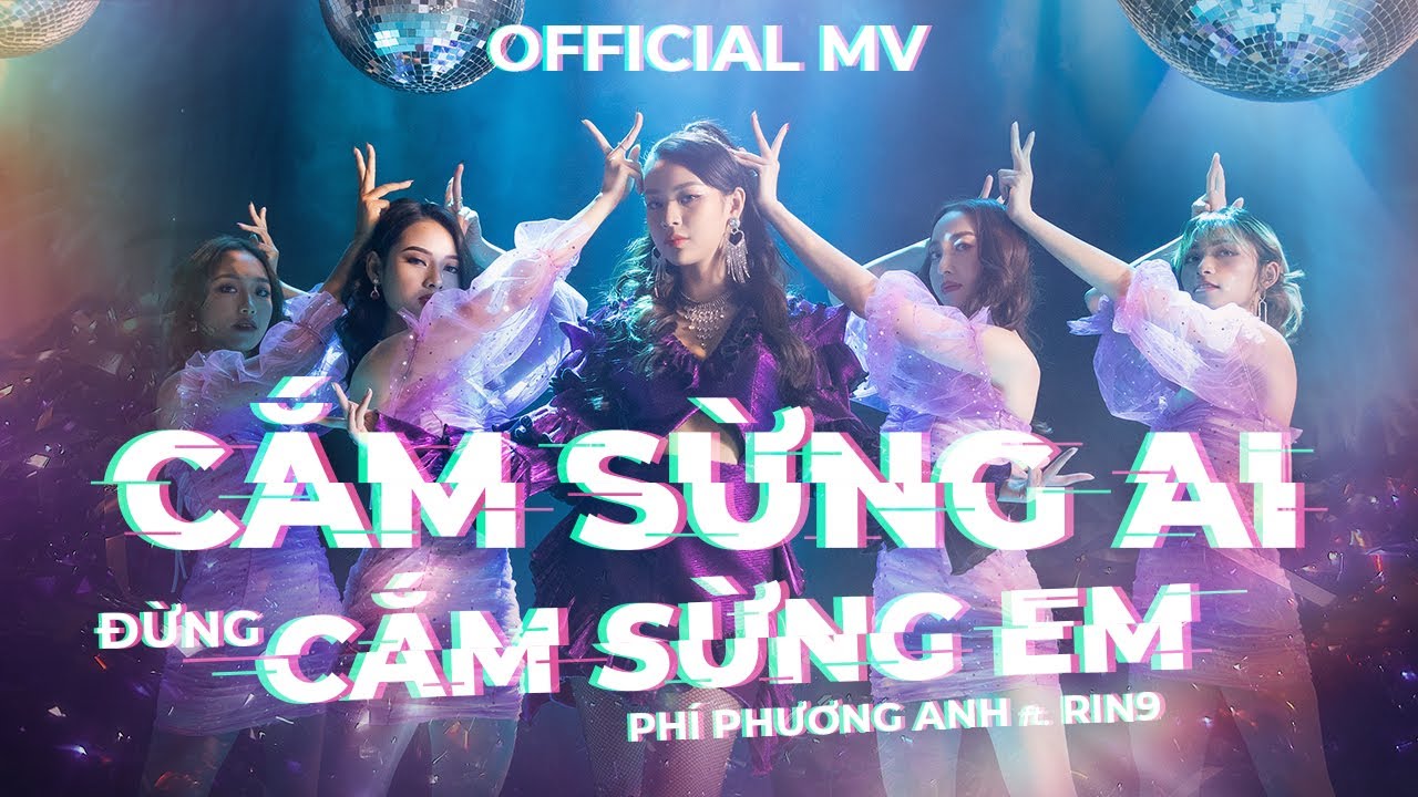 PH&Iacute; PHƯƠNG ANH ft. RIN9 | Cắm Sừng Ai Đừng Cắm Sừng Em | Official Music Video