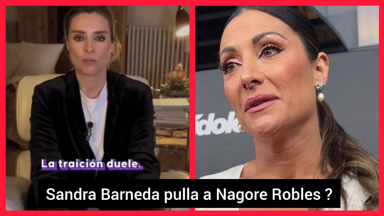 ❤️SANDRA BARNEDA ,PULLA A NAGORE ROBLES ?LA PRESENTADORA SORPRENDE EN REDES SOCIALES